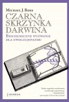 Czarna skrzynka Darwina. Biochemiczne wyzwanie dla ewolucjonizmu - zdjęcie