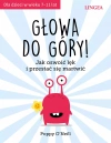 Głowa do góry! Jak oswoić lęk i przestać się martwić - zdjęcie
