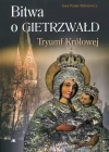 Bitwa o Gietrzwałd. Tryumf Królowej - zdjęcie
