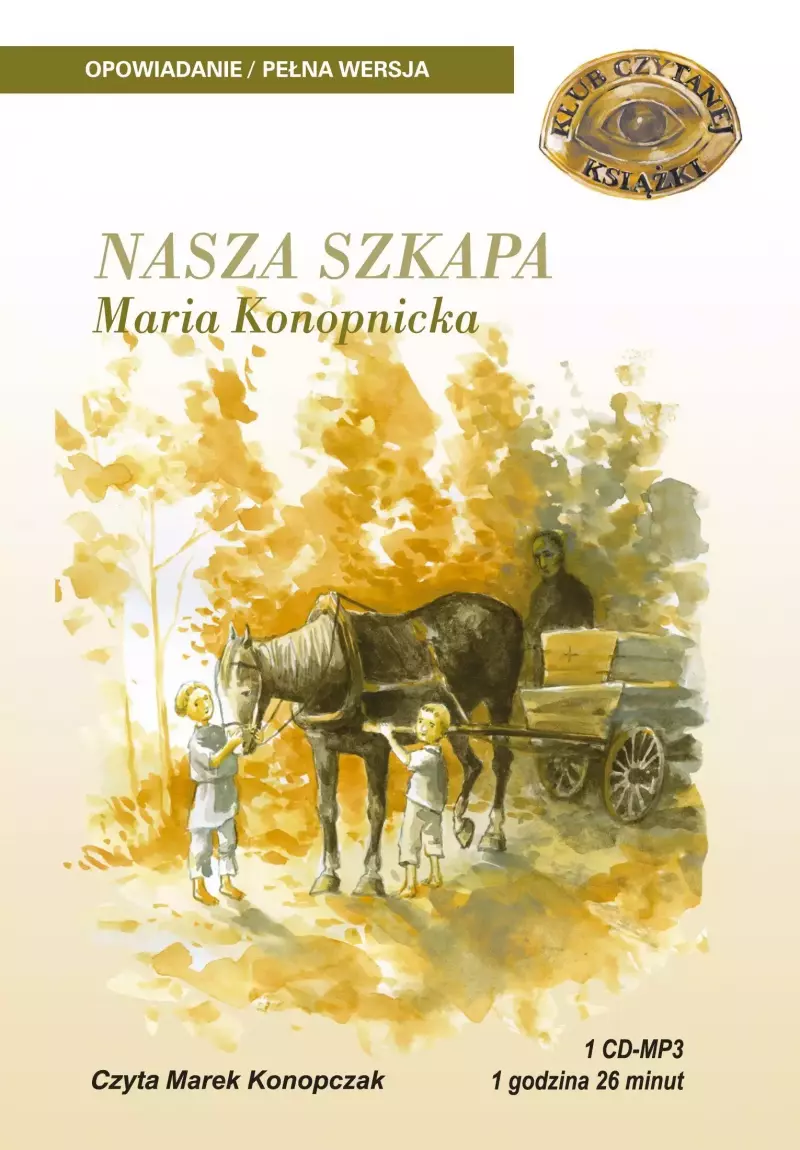 Nasza szkapa. Audiobook Nasza szkapa. Audiobook