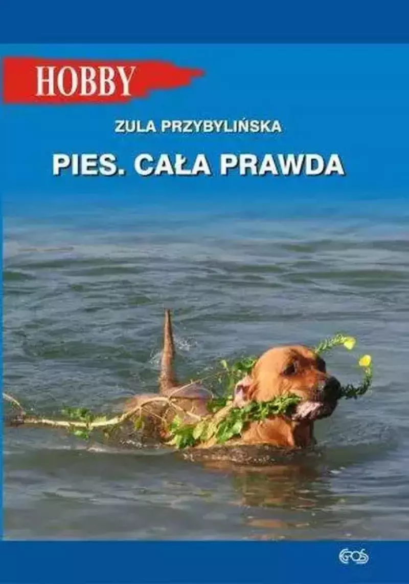 Pies. Cała prawda Pies. Cała prawda