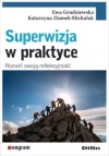 Superwizja w praktyce. Rozwiń swoją refleksyjność - zdjęcie