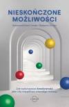 Nieskończone możliwości. Jak wykorzystać kreatywność jako siłę napędową własnego rozwoju - zdjęcie