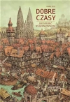 Dobre czasy. Jak zarobić w średniowieczu - zdjęcie