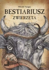 Bestiariusz. Zwierzęta - zdjęcie