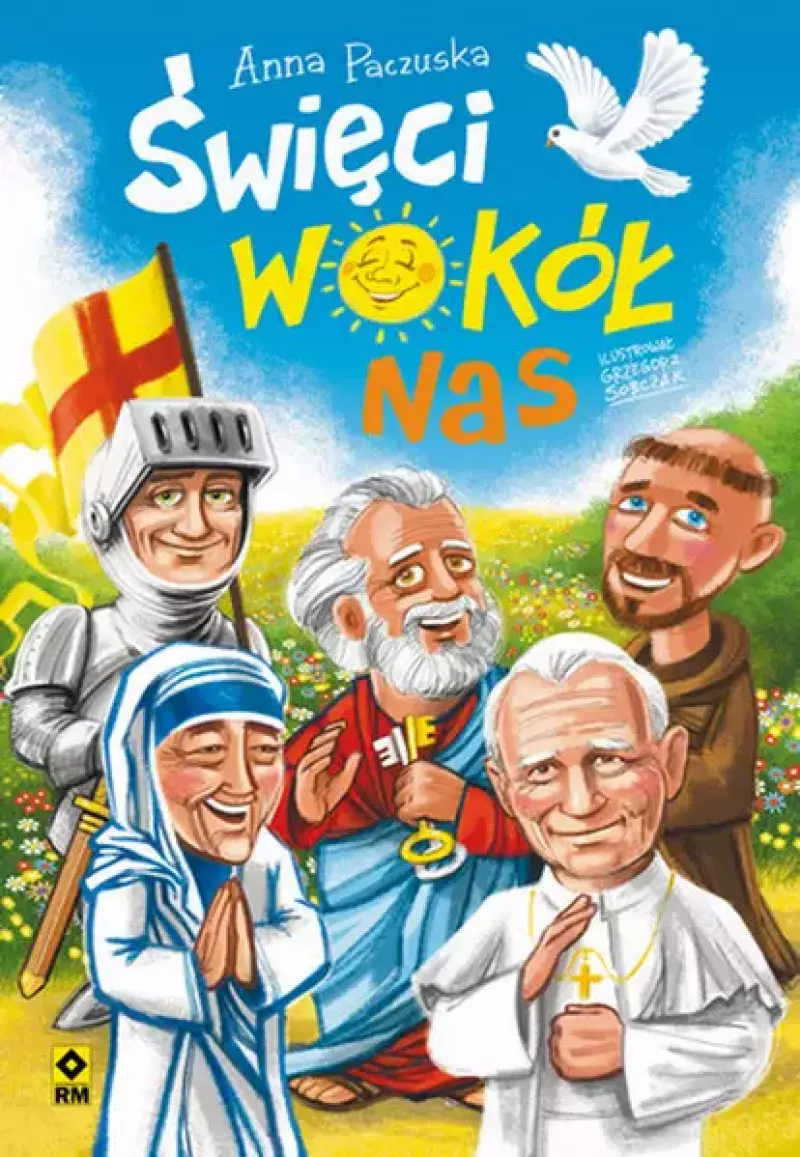 Święci wokół nas Święci wokół nas