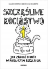 Szczęśliwe kociństwo. Jak zadbać o kota... - zdjęcie