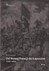 Pola bitew. Od Nowej Francji do Łopuszna 1752-1915 - zdjęcie