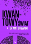 Kwantowy świat. Jak nauka kwantowa wyjaśnia miłość, śmierć i sens życia - zdjęcie