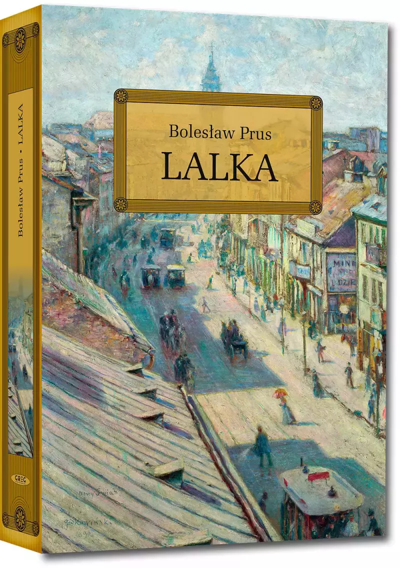 Lalka (wydanie z opracowaniem i streszczeniem) Lalka (wydanie z opracowaniem i streszczeniem)