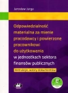 Odpowiedzialność materialna za mienie pracodawcy i powierzone pracownikowi do użytkowania w jednostkach sektora finansów publicznych - zdjęcie