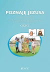 Poznaję Jezusa. Kl. 3. Zeszyt dla uczniów ze specjalnymi potrzebami edukacyjnymi i trudnościami w komunikowaniu się. Część 2. - zdjęcie