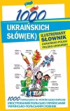 1000 ukraińskich słów(ek) Ilustrowany słownik ukraińsko-polski polsko-ukraiński - zdjęcie