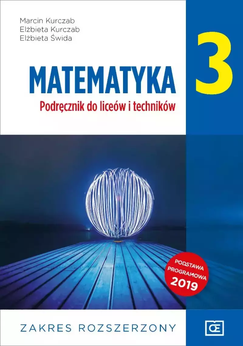 Matematyka 3. Podręcznik do liceów i techników. Zakres rozszerzony Matematyka 3. Podręcznik do liceów i techników. Zakres rozszerzony
