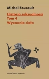 Historia seksualności. Tom 4. Wyznania ciała - zdjęcie