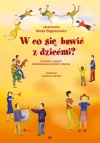 W co się bawić z dziećmi? - zdjęcie