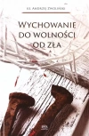 Wychowanie do wolności od zła - zdjęcie