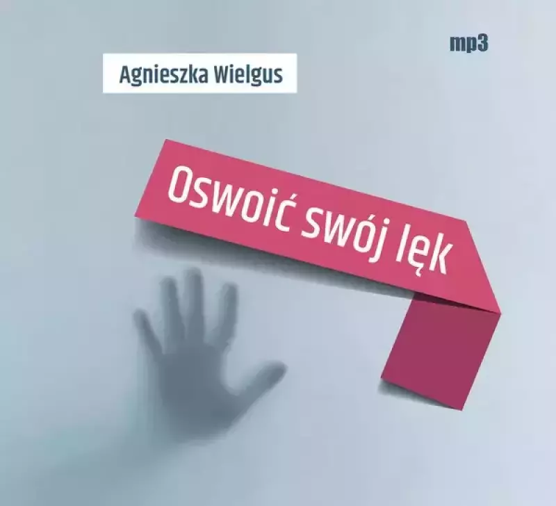 Oswoić swój lęk. Audiobook