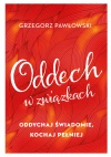 Oddech w związkach. Oddychaj świadomie, kochaj pełniej - zdjęcie