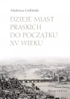 Dzieje miast praskich do początku XV wieku - zdjęcie
