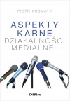Aspekty karne dzialalności medialnej - zdjęcie