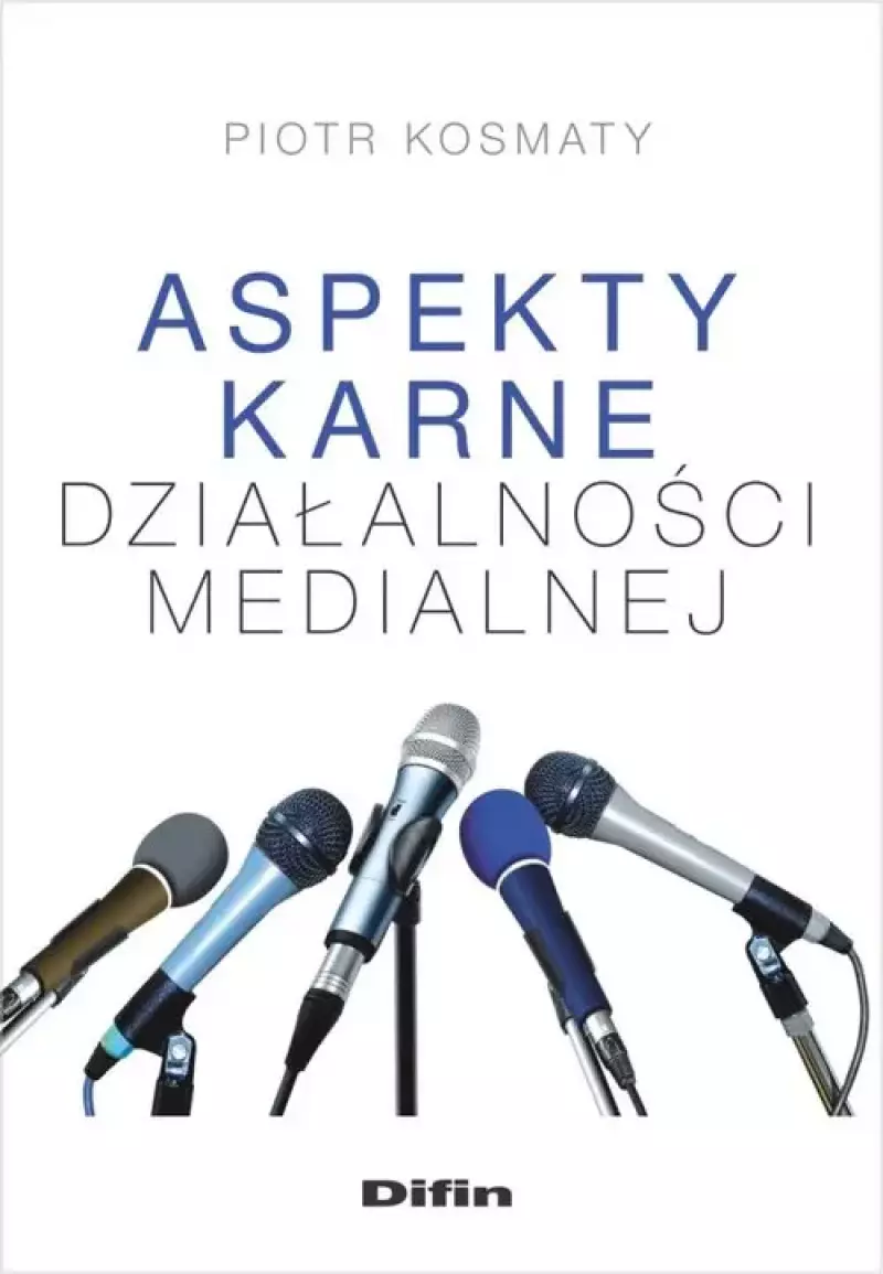 Aspekty karne dzialalności medialnej Aspekty karne dzialalności medialnej