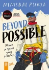 Beyond Possible. Wiara w siebie góry przenosi - zdjęcie