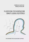 Filozoficzne i psychospołeczne obrazy ludzkiej... - zdjęcie
