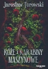 Róże i karabiny maszynowe - zdjęcie
