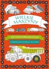 Wielkie maszyny do kolorowania. Z kredkami w świecie techniki - zdjęcie
