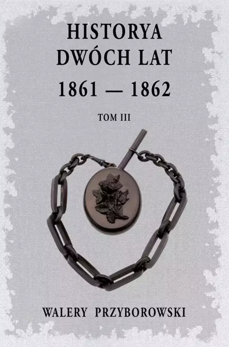 Historya dwóch lat- Tom 3 Historya dwóch lat- Tom 3
