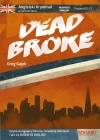 Angielski kryminał z ćwiczeniami Dead Broke - zdjęcie