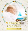 Pamiątka sakramentu chrztu. Odrodzeni przez chrzest - zdjęcie