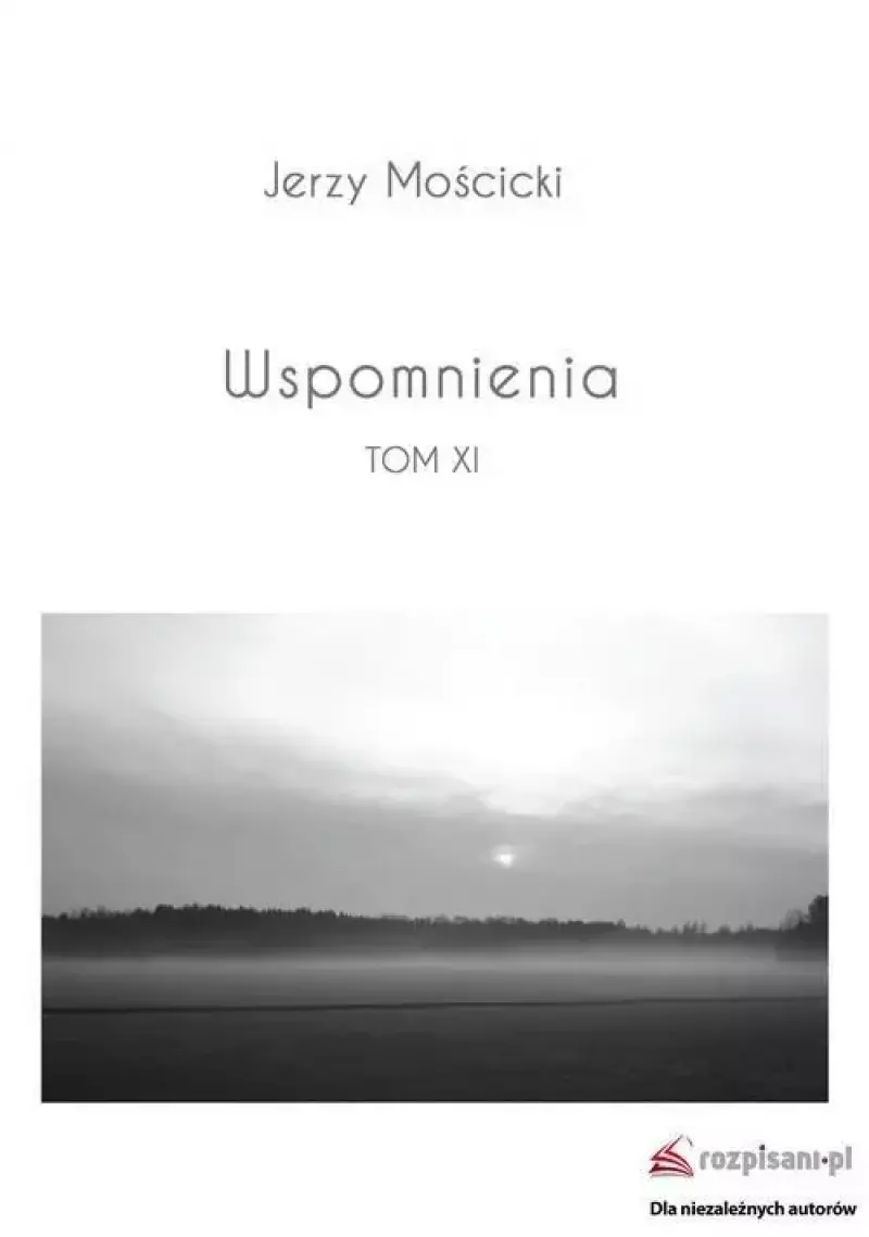 Wspomnienia Tom XI Wspomnienia Tom XI