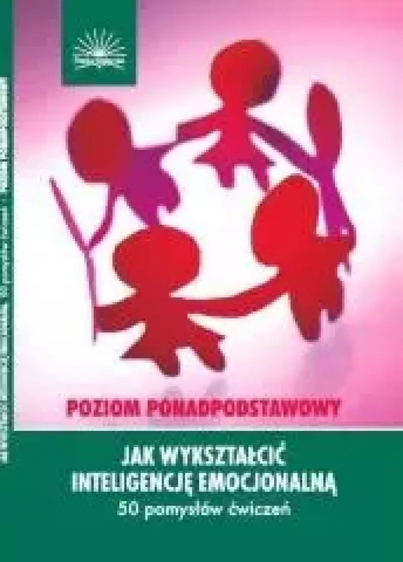 Jak wykształcić inteligencję emocjonalną Jak wykształcić inteligencję emocjonalną