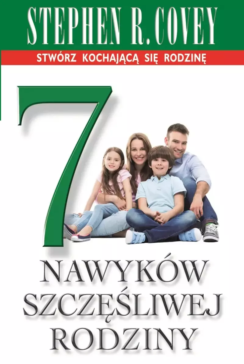 7 nawyków szczęśliwej rodziny 7 nawyków szczęśliwej rodziny