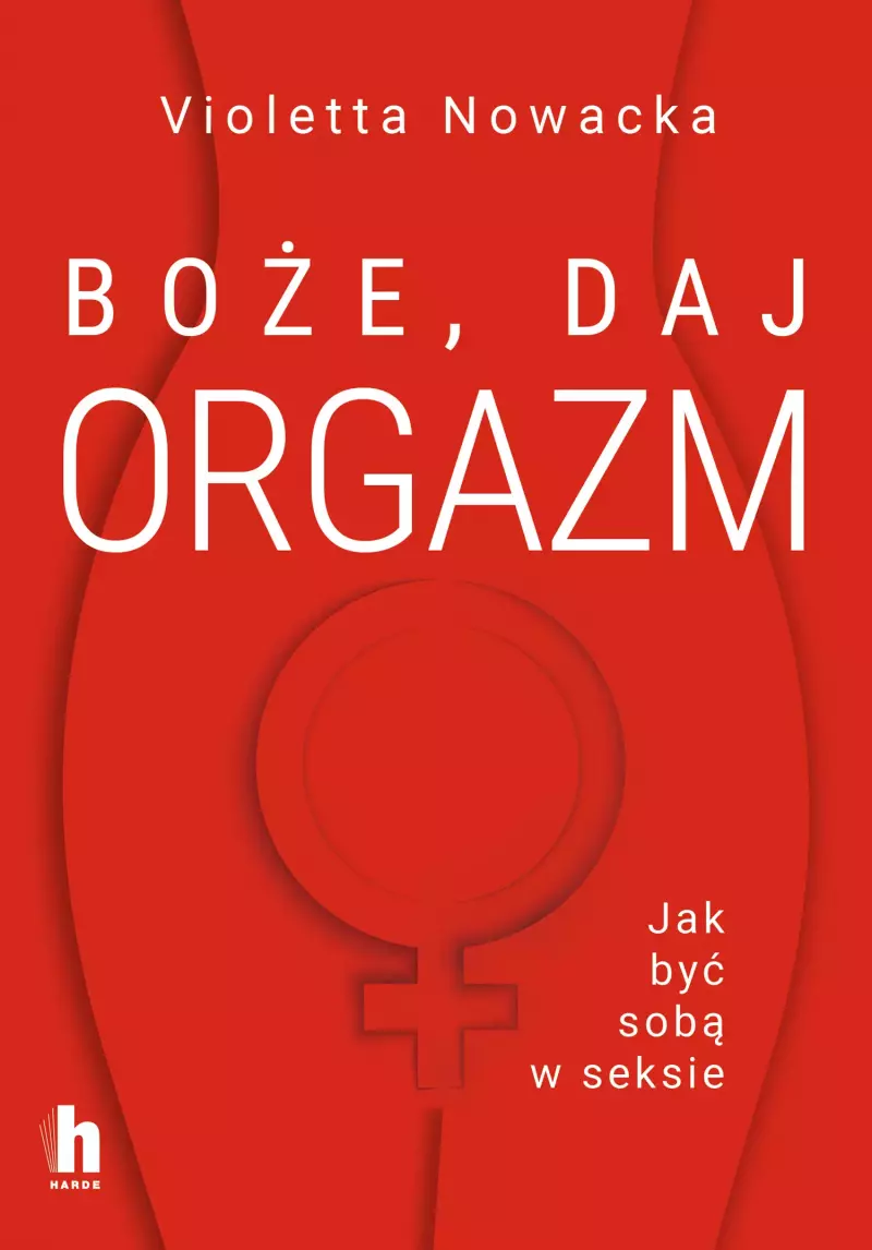 Boże, daj orgazm Boże, daj orgazm