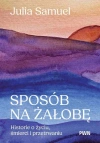 Sposób na żałobę. Historie o życiu, śmierci i przetrwaniu - zdjęcie