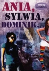 Ania, Sylwia, Dominik? - zdjęcie