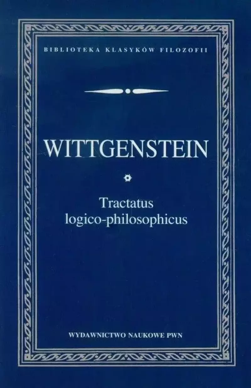 Tractatus logico-philosophicus Tractatus logico-philosophicus