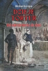 Dzieje tortur. Od starożytności do dziś - zdjęcie