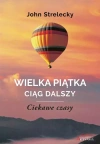 Wielka Piątka. Ciąg dalszy. Ciekawe czasy - zdjęcie