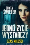 Jedno życie wystarczy. Tom 2. Czas miłości - zdjęcie
