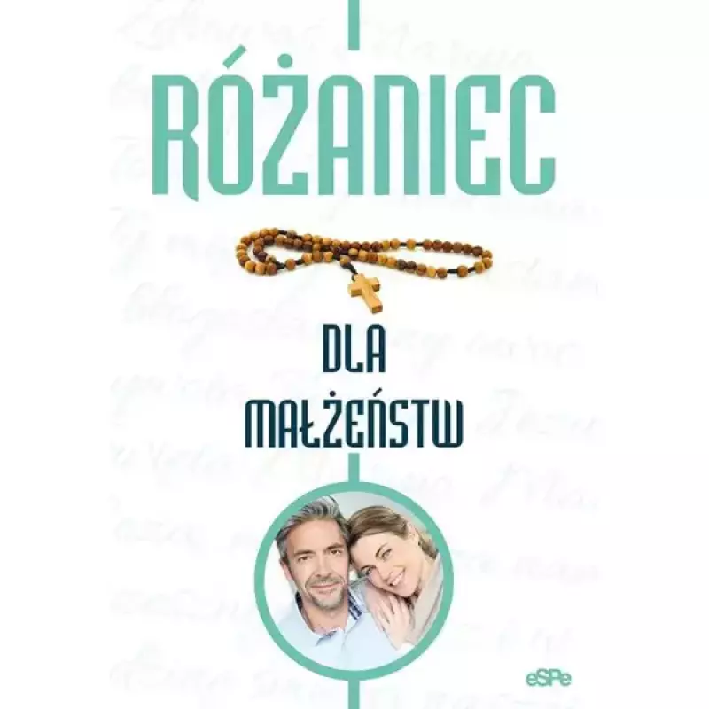 Różaniec dla małżeństw Różaniec dla małżeństw