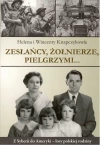 Zesłańcy, żołnierze, pielgrzymi... - zdjęcie