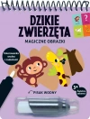 Magiczne obrazki. Dzikie zwierzęta. Kolorowanka wodna z zadaniami - zdjęcie