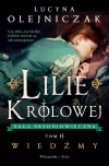 Lilie królowej. Tom 2. Wiedźmy - zdjęcie
