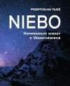 Niebo. Kompendium wiedzy o Wszechświecie - zdjęcie