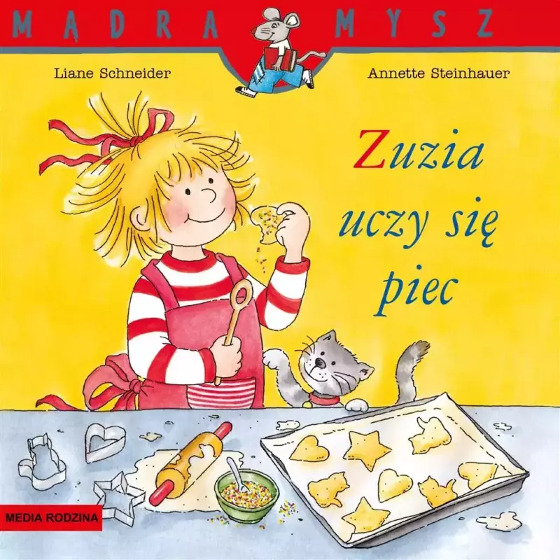 Mądra Mysz. Zuzia uczy się piec Mądra Mysz. Zuzia uczy się piec