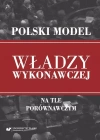 Polski model władzy wykonawczej na tle porównawczy - zdjęcie